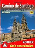 Camino de Santiago. De los Pirineos a Santiago de Compostela.
